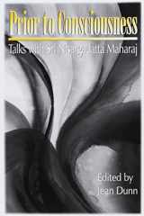 9780893860240-0893860247-Prior to Consciousness: Talks with Sri Nisargadatta Maharaj