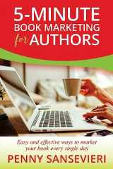 9781544781211-1544781210-5-Minute Book Marketing for Authors: Easy and effective ways to market your book every single day!