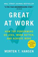 9781476765624-1476765626-Great at Work: How Top Performers Do Less, Work Better, and Achieve More