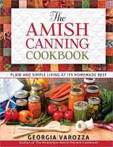 9780736948999-0736948996-The Amish Canning Cookbook: Plain and Simple Living at Its Homemade Best