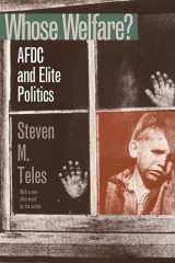9780700608980-0700608982-Whose Welfare?: AFDC and Elite Politics (Studies in Government and Public Policy)