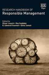 9781802208375-1802208372-Research Handbook of Responsible Management (Research Handbooks in Business and Management series)