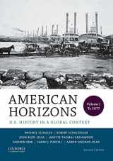 9780199389315-0199389314-American Horizons: U.S. History in a Global Context, Volume I: To 1877