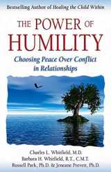 9780757303999-0757303994-The Power of Humility: Choosing Peace over Conflict in Relationships