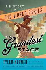 9780385546256-0385546254-The Grandest Stage: A History of the World Series