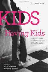 9780877667452-0877667454-Kids Having Kids: Economic Costs and Social Consequences of Teen Pregnancy (Urban Institute Press)