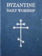 9780911726077-0911726071-Byzantine Daily Worship