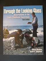 9780130420800-0130420808-Through the Looking Glass: Observations in the Early Childhood Classroom