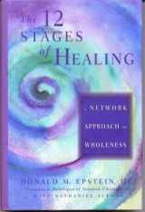9781878424181-1878424181-The Twelve Stages of Healing: A Network to Wholeness