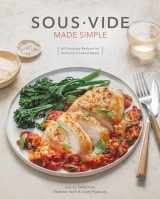 9780399582011-0399582010-Sous Vide Made Simple: 60 Everyday Recipes for Perfectly Cooked Meals [A Cookbook]