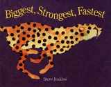 9780395861363-0395861365-Biggest, Strongest, Fastest