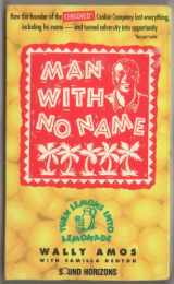 9781879323377-1879323370-Man With No Name: Turn Lemons into Lemonade