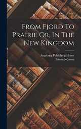 9781016748650-1016748655-From Fjord To Prairie Or, In The New Kingdom