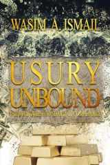 9781989450215-1989450210-Usury Unbound: The Struggle for Shari'ah Compliance