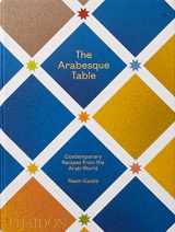 9781838662516-1838662510-The Arabesque Table: Contemporary Recipes from the Arab World