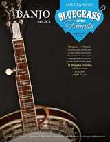 9780999385500-099938550X-Bluegrass with Friends: Banjo Book 1