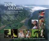 9788489119147-8489119147-Where the ANDES meet the AMAZON: Peru & Bolivia's Bahuaja Sonene & Madidi National Parks