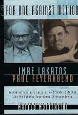 9780226467740-0226467740-For and Against Method: Including Lakatos's Lectures on Scientific Method and the Lakatos-Feyerabend Correspondence