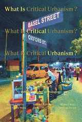 9783038602828-3038602825-What Is Critical Urbanism?: Urban Research as Pedagogy