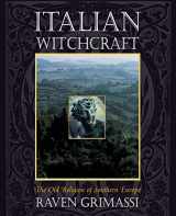 9781567182590-1567182593-Italian Witchcraft: The Old Religion of Southern Europe