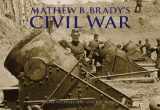 9780785828563-0785828567-Mathew Brady's Civil War