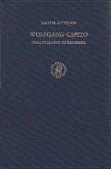 9789004043121-9004043128-Wolfgang Capito: From Humanist to Reformer (Studies in Medieval & Reformation Thought)