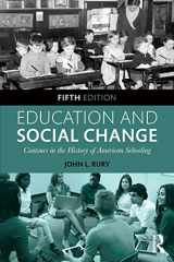 9781138887046-1138887048-Education and Social Change: Contours in the History of American Schooling