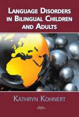 9781597560764-1597560766-Language Disorders In Bilingual Children and Adults