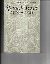 9780292776593-0292776594-Spanish Texas, 1519–1821