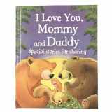 9781680524246-1680524240-I Love You, Mommy and Daddy Children's Picture Book for bedtime, reading together, Mother's Day and Father's Day gifts, and more