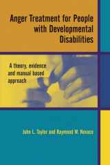 9780470870044-0470870044-Anger Treatment for People with Developmental Disabilities: A Theory, Evidence and Manual Based Approach