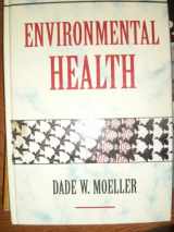 9780674258587-0674258584-Environmental Health: First edition