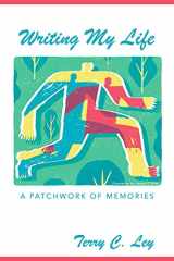 9781730719288-1730719287-Writing My Life: A Patchwork of Memories