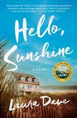 9781476789330-1476789339-Hello, Sunshine: A Novel
