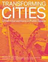 9783868593372-3868593373-Transforming Cities: Urban Interventions in Public Space (English and German Edition)