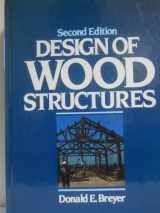 9780070076754-0070076758-Design of Wood Structures