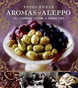 9780060888183-0060888180-Aromas of Aleppo: The Legendary Cuisine of Syrian Jews