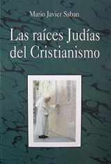 9789872011802-987201180X-Las raíces Judías del Cristianismo (Spanish Edition)