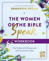 9780310155959-0310155959-The Women of the Bible Speak Workbook: The Wisdom of 16 Women and Their Lessons for Today