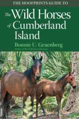 9781941700174-1941700179-The Hoofprints Guide to the Wild Horses of Cumberland Island
