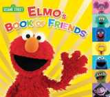 9780399552113-0399552111-Elmo's Book of Friends (Sesame Street) (Sesame Street (Random House))