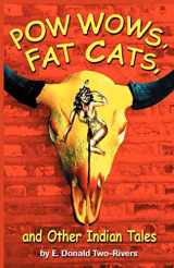 9780980010268-0980010268-Powwows, Fat Cats, and Other Indian Tales