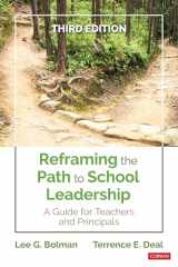 9781544338613-1544338619-Reframing the Path to School Leadership: A Guide for Teachers and Principals