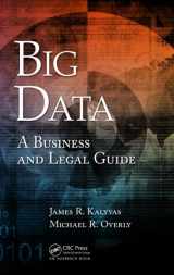 9781466592377-1466592370-Big Data: A Business and Legal Guide