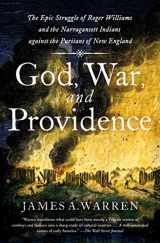 9781501180422-1501180428-God, War, and Providence: The Epic Struggle of Roger Williams and the Narragansett Indians against the Puritans of New England
