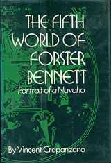 9780670312207-0670312207-The Fifth World of Forster Bennett Portrait of a Navaho