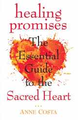 9781635823820-163582382X-Healing Promises: The Essential Guide to the Sacred Heart (New Edition)