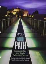 9781465274557-1465274553-The Write Path: Communicating Your Way to Professional Success