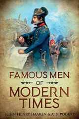 9781611047011-1611047013-Famous Men of Modern Times: Annotated