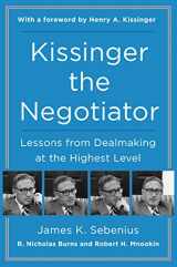 9780062694171-0062694170-Kissinger the Negotiator: Lessons from Dealmaking at the Highest Level